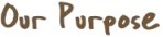 Purpose